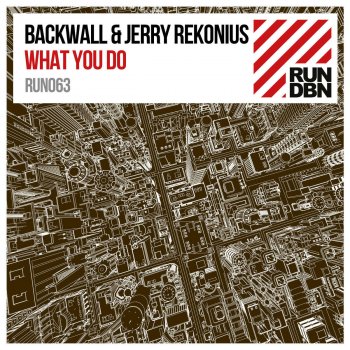 Backwall feat. Jerry Rekonius What You Do - Radio Edit