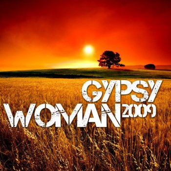 Tristan Garner Gypsy Woman 2009 (Radio Edit)