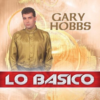 Gary Hobbs Ahora Que Soy Libre