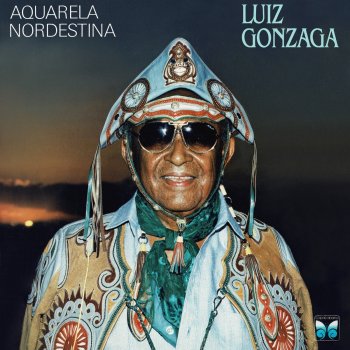 Luiz Gonzaga Aquarela Nordestina