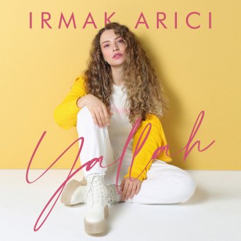 Irmak Arıcı Yallah