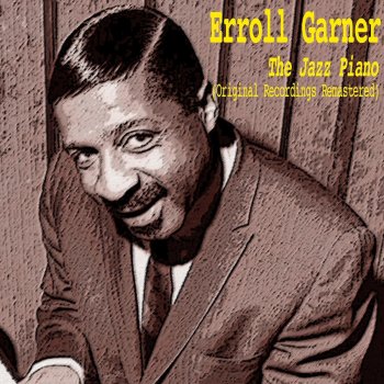 Erroll Garner Don't Blame Me (Remastered)