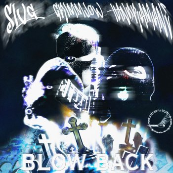 SLVG Blow Back (Remix)