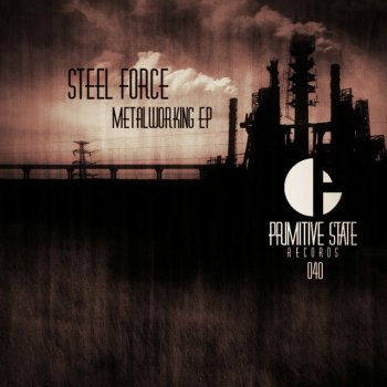 Steel Force Process