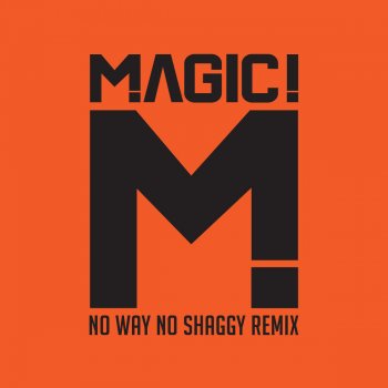 MAGIC! feat. Shaggy No Way No - Native Wayne Jobson and Barry O'Hare Remix