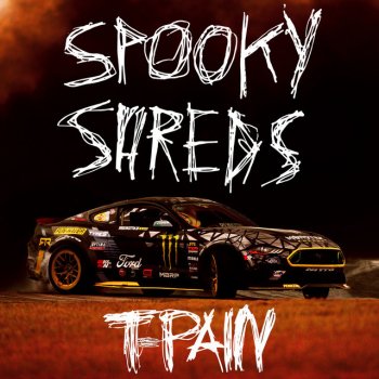 Исполнитель T-Pain, альбом Spooky Shreds - Single