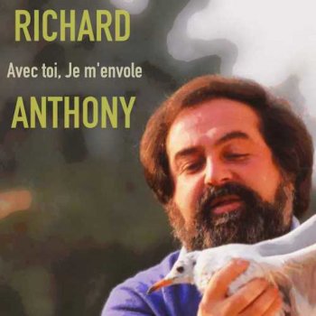 Richard Anthony Avec toi, Je m'envole