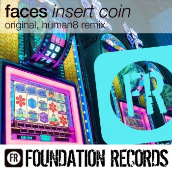Faces Insert Coin - Original