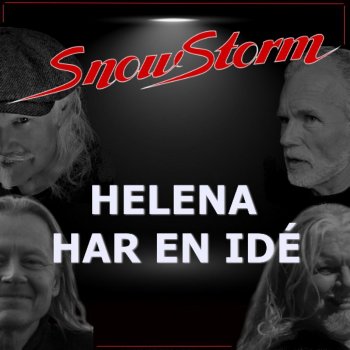 Исполнитель Snowstorm, альбом Helena har en idé - Single