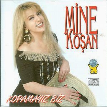 Mine Koşan Zor Dostum