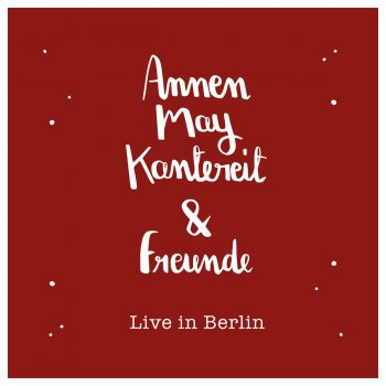 AnnenMayKantereit Wohin du gehst - Live