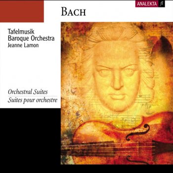 Tafelmusik Baroque Orchestra feat. Jeanne Lamon Suite No.3 in D major BWV 1068 : II. Air