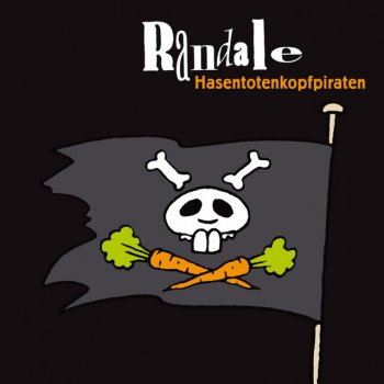 Исполнитель Randale, альбом Hasentotenkopfpiraten