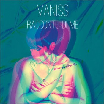 V'aniss Racconto di me