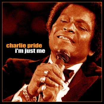 Charley Pride You Never Gave Up on Me