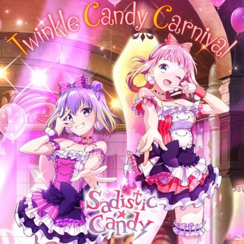 Sadistic Candy Twinkle Candy Carnival