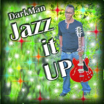 Исполнитель Darkman, альбом Jazz It Up