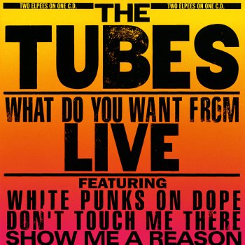 The Tubes Got Yourself a Deal