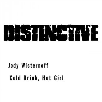 Jody Wisternoff Cold Drink, Hot Girl - Original Mix