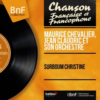 Maurice Chevalier feat. Jean Claudric et son orchestre Ah ! Oui
