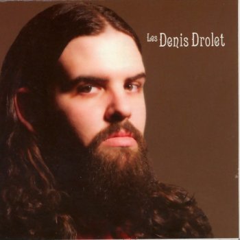 Исполнитель Les Denis Drolet, альбом Les Denis Drolet