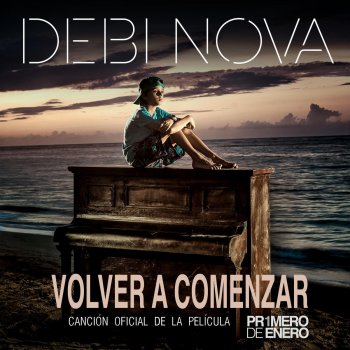 Debi Nova Volver a Comenzar (Primero de Enero)