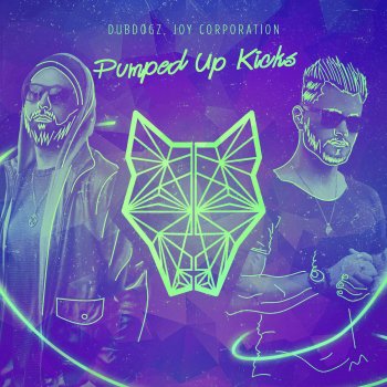 Dubdogz feat. Joy Corporation Pumped up Kicks
