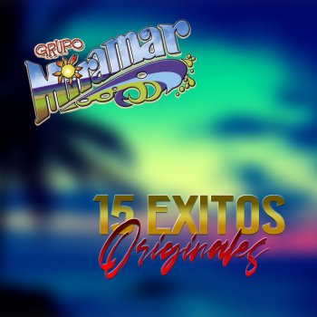 Grupo Miramar Aquel Amor Que Sentia