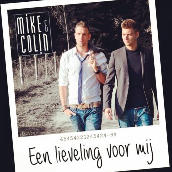Mike & Colin Een Lieveling Voor Mij