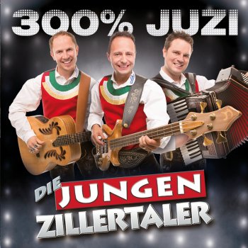 Die jungen Zillertaler In der Hütte