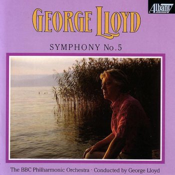 BBC Philharmonic Orchestra Lloyd: Symphony No. 5 in B Flat: Rondo