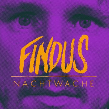 Findus Nachtwache (Proberaum Demo Version)