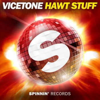 Vicetone Hawt Stuff