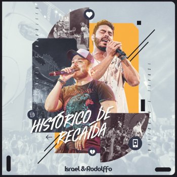 Israel & Rodolffo Histórico de Recaída - Ao Vivo