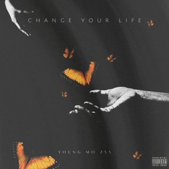 Исполнитель Young Mo 755, альбом CHANGE YOUR LIFE