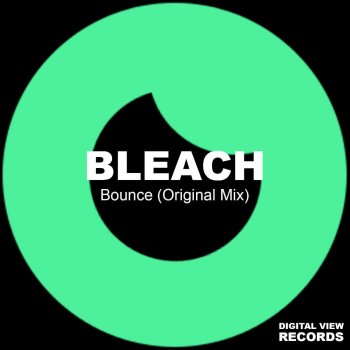 BLEACH Bounce - Original Mix