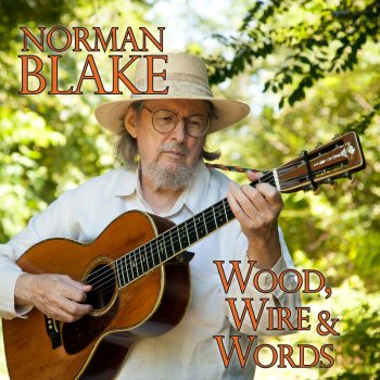 Norman Blake Farewell Francisco Madero