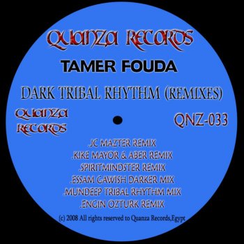 Tamer Fouda Dark Tribal Rhythm - Mundeep Tribal Rhythm Mix