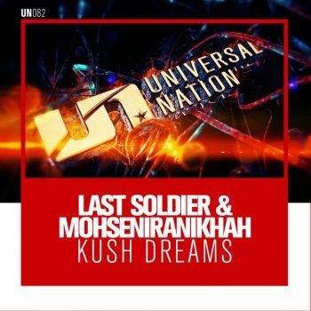 Last Soldier feat. MOHSENIRANIKHAH Kush Dreams