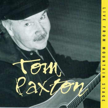 Tom Paxton Where I'm Bound