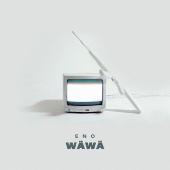 Eno Wäwä