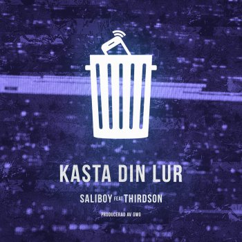 Saliboy feat. Thirdson Kasta din Lur