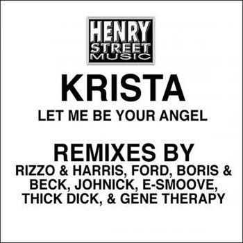 KRISTA Let Me Be Your Angel (Rizzo & Harris Global Club Mix)