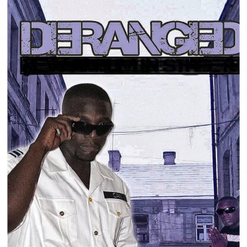 DeRanged Thug Vibin'