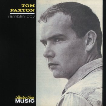 Tom Paxton My Lady's A Wild Flying Dove