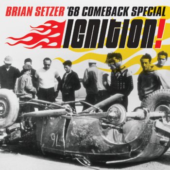 Brian Setzer '68 Comeback Special Mistery Train (Live)