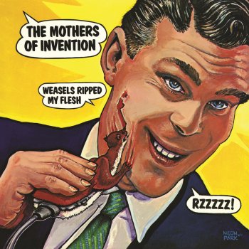 Frank Zappa feat. The Mothers of Invention Weasles Ripped My Flesh