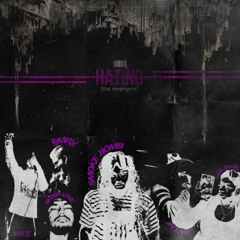 Smoke Bomb HATING. (feat. The Revengers)