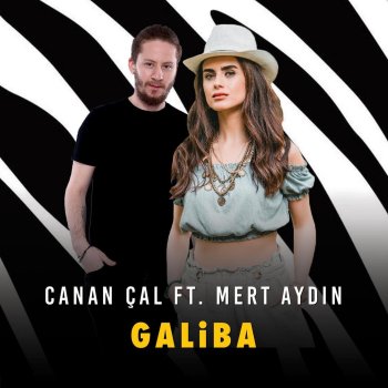 Исполнитель Canan Çal, альбом Galiba (Remix) [feat. Mert Aydın] - Single