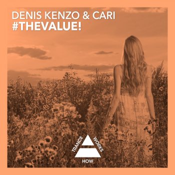 Denis Kenzo & Cari #TheValue! - Original Mix